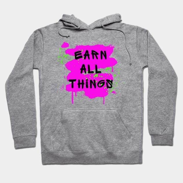 Earn All Things Pink Hoodie by Claudia Williams Apparel